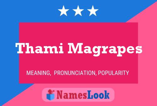 Thami Magrapes Name Poster