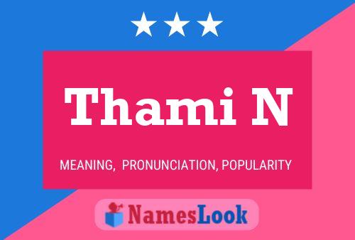 Thami N Name Poster