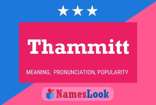 Thammitt Name Poster