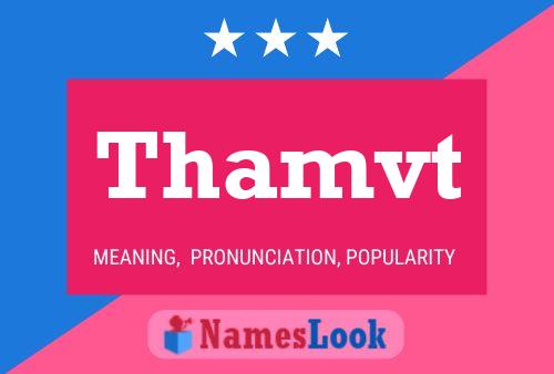 Thamvt Name Poster