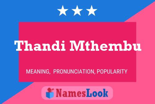 Thandi Mthembu Name Poster