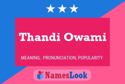 Thandi Owami Name Poster