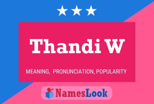 Thandi W Name Poster