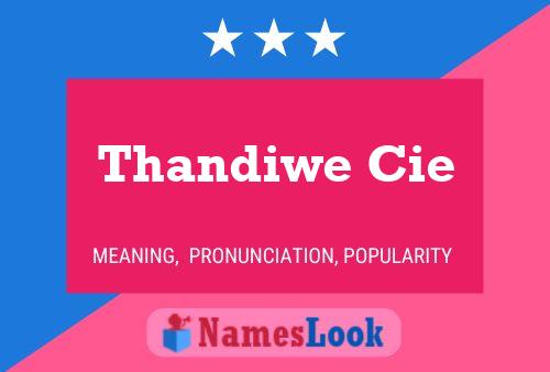 Thandiwe Cie Name Poster