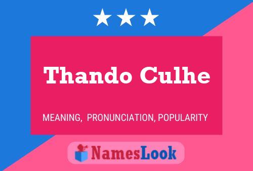 Thando Culhe Name Poster