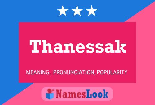 Thanessak Name Poster