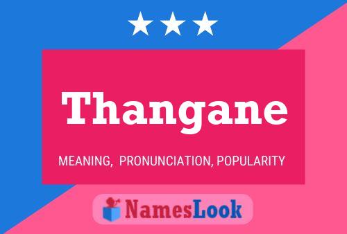 Thangane Name Poster