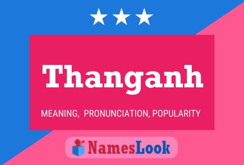 Thanganh Name Poster