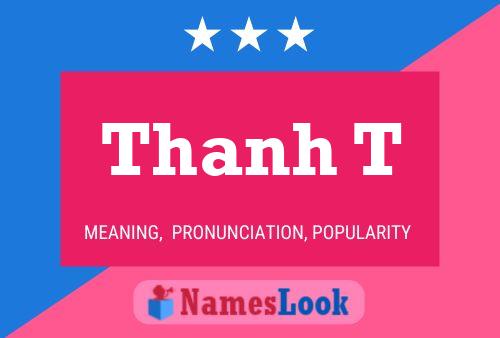 Thanh T Name Poster