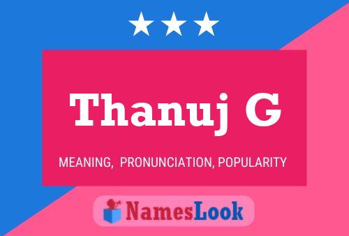 Thanuj G Name Poster