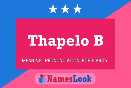 Thapelo B Name Poster