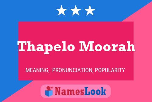 Thapelo Moorah Name Poster