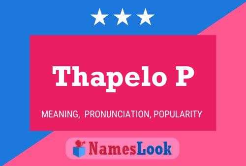 Thapelo P Name Poster