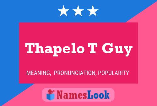 Thapelo T Guy Name Poster