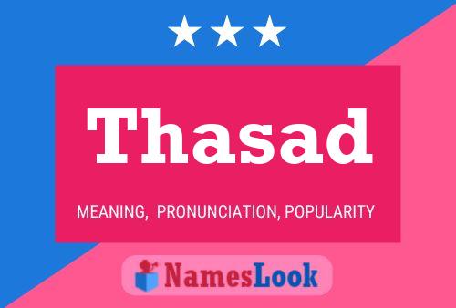 Thasad Name Poster