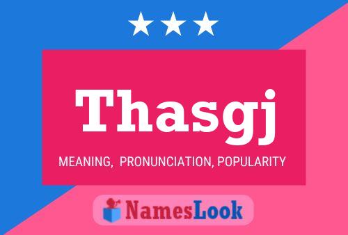 Thasgj Name Poster