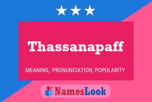 Thassanapaff Name Poster