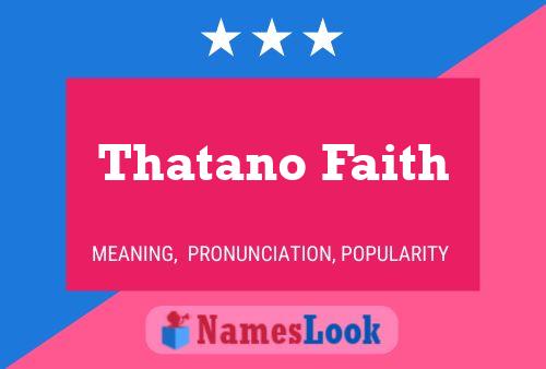 Thatano Faith Name Poster