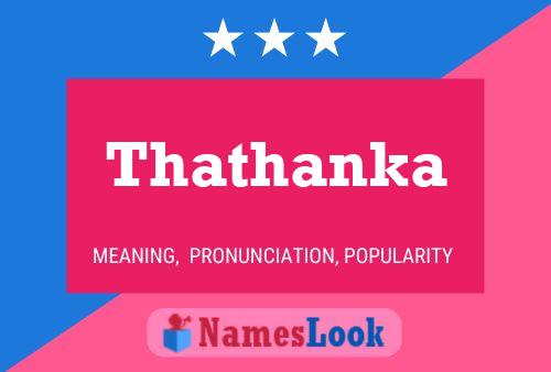 Thathanka Name Poster