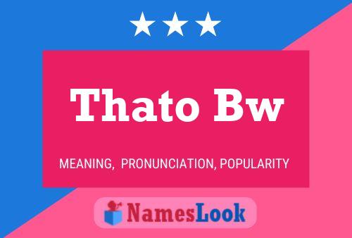 Thato Bw Name Poster