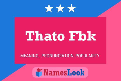 Thato Fbk Name Poster