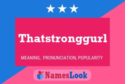 Thatstronggurl Name Poster