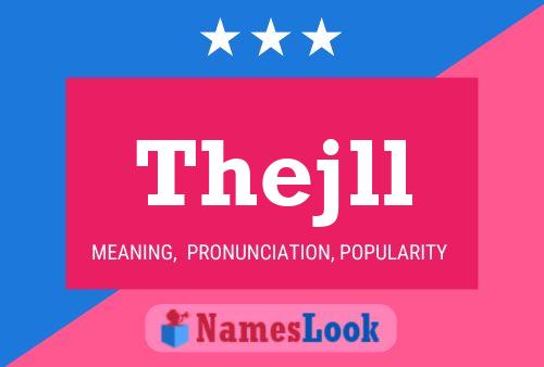 Thejll Name Poster