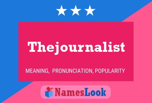 Thejournalist Name Poster