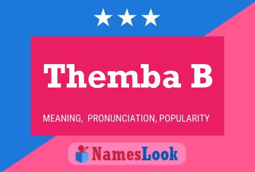 Themba B Name Poster