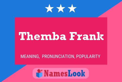 Themba Frank Name Poster