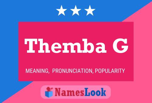 Themba G Name Poster