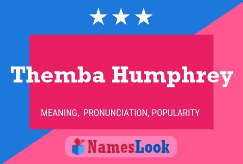 Themba Humphrey Name Poster