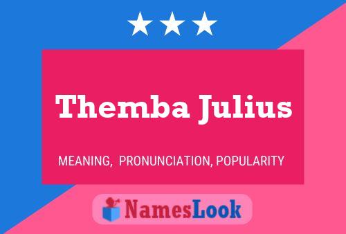 Themba Julius Name Poster