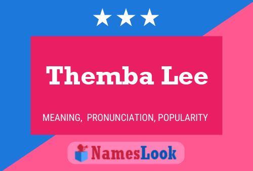 Themba Lee Name Poster