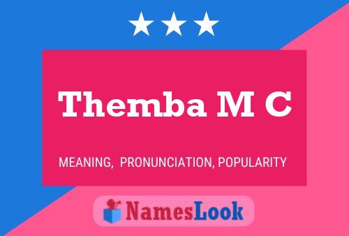 Themba M C Name Poster