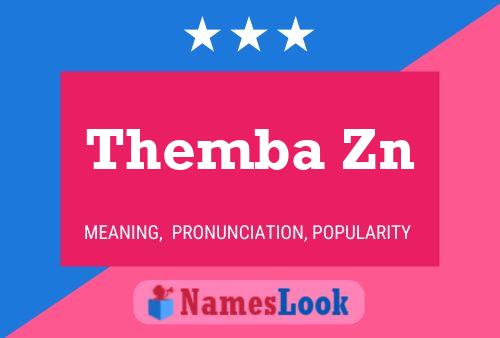 Themba Zn Name Poster