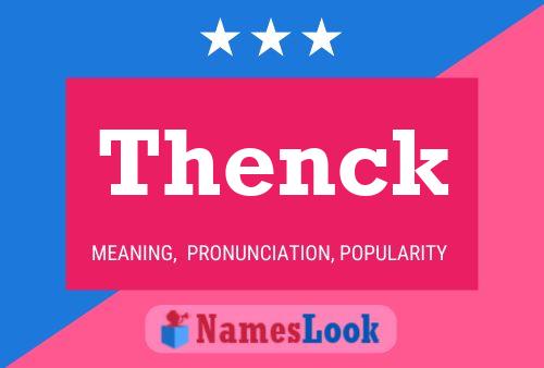 Thenck Name Poster