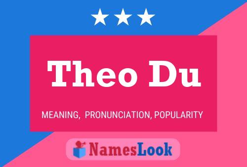 Theo Du Name Poster