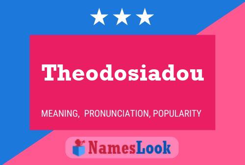 Theodosiadou Name Poster