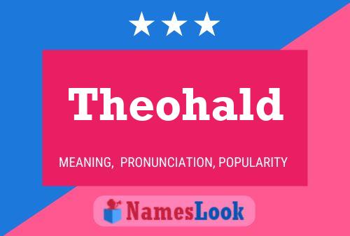 Theohald Name Poster