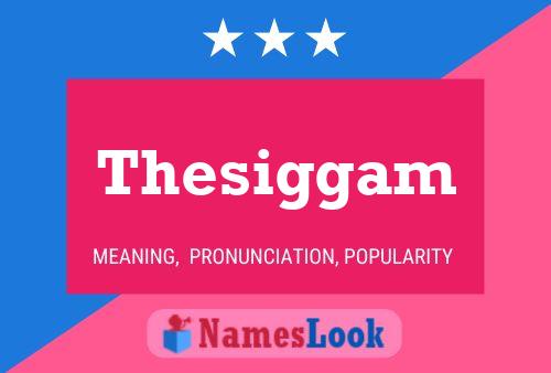 Thesiggam Name Poster