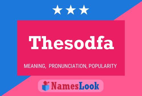 Thesodfa Name Poster