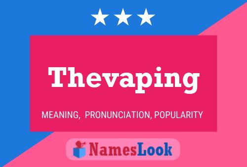 Thevaping Name Poster