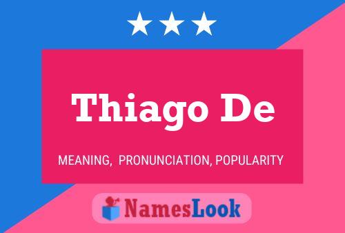 Thiago De Name Poster