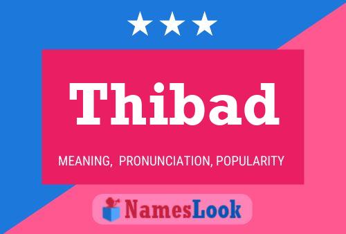 Thibad Name Poster