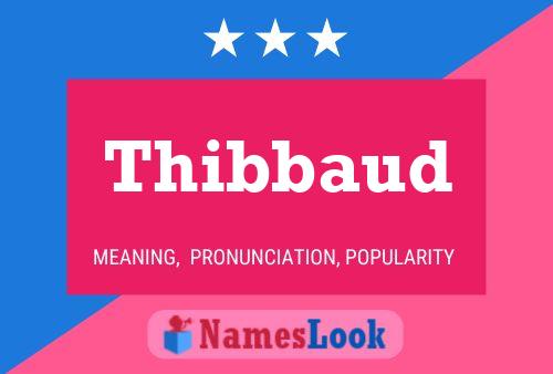 Thibbaud Name Poster