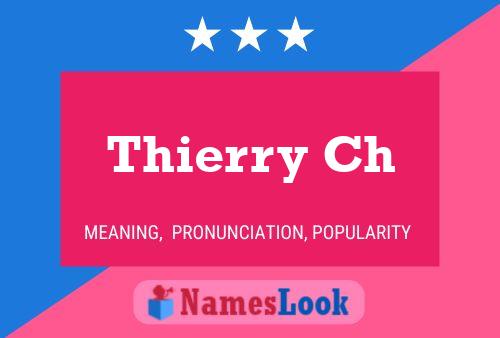 Thierry Ch Name Poster