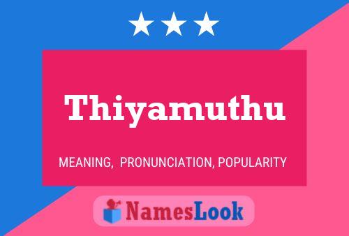 Thiyamuthu Name Poster