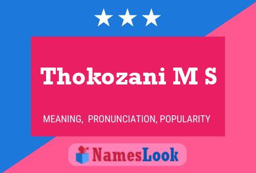 Thokozani M S Name Poster