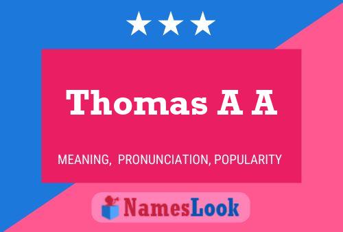 Thomas A A Name Poster